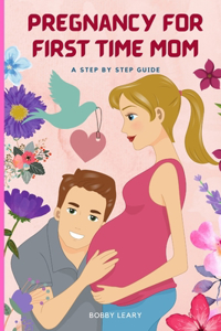 Pregnancy for First Time Mom