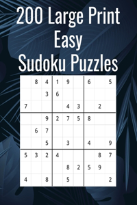 200 Large Print Easy Sudoku Puzzles