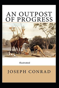 An Outpost of Progress illustrated