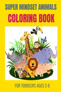 super mindset animals coloring book for toddlers ages 2-6