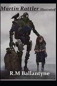 Martin Rattler Illustrated