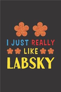 I Just Really Like Labsky