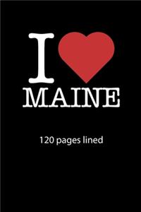 I love Maine notebook 120 pages lined
