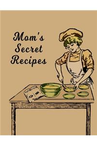 Mom's Secret Recipes