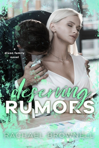 Deserving Rumors