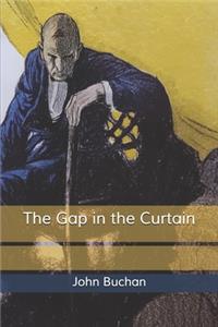 The Gap in the Curtain