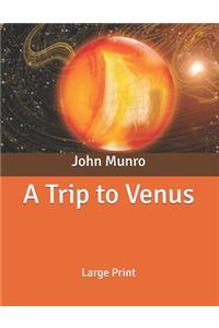 A Trip to Venus