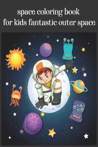 space coloring book for kids fantastic outer space