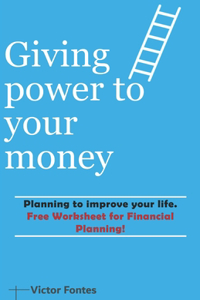 Giving power to your money