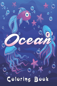 Ocean Coloring Book: An Adult Coloring Book for Kids Featuring With Relaxing Ocean Scenes and Beautiful Sea Creatures.