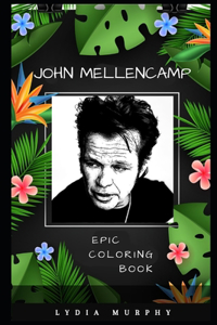 John Mellencamp Epic Coloring Book