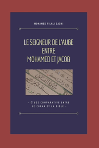 Seigneur de l'Aube entre Mohamed et Jacob