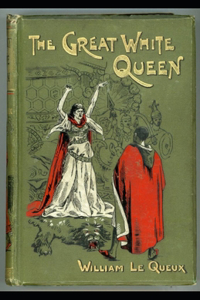 The Great White Queen illustrated