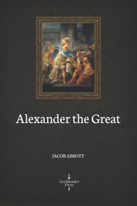 Alexander the Great (Illustrated)