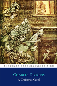 A Christmas Carol By Charles Dickens ''Annotated Classic Edition''