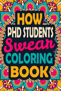 How PHD Students Swear Coloring Book