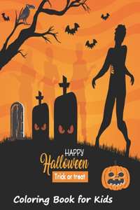 Happy Halloween Trick or Treat Coloring Book for Kids