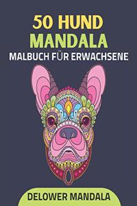 50 Hund Mandala Malbuch für Erwachsene