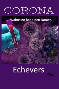 Corona: Wahnsinn hat einen Namen