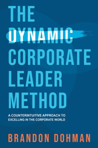 Dynamic Corporate Leader Method