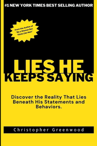 Lies He Keeps Saying
