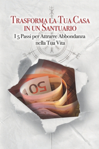 Trasforma La Tua Casa in Un Santuario