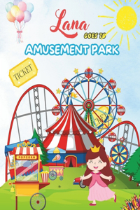 Lana goes to amusement park