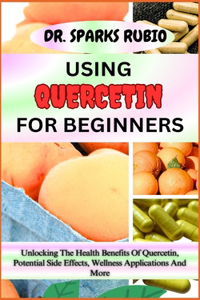 Using Quercetin for Beginners