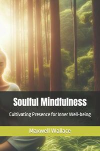 Soulful Mindfulness