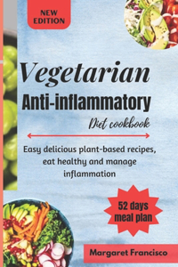 Vegetarian anti-inflammatory diet cookbook