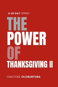 The Power of Thanksgiving II