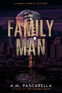 Family Man: A Maria Varela Mystery