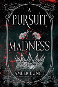 Pursuit of Madness