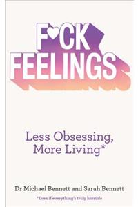 F*ck Feelings