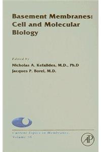 Basement Membranes: Cell and Molecular Biology