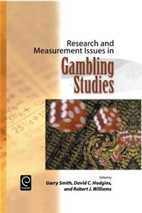 Research and Measurement Issues in Gambling Studies