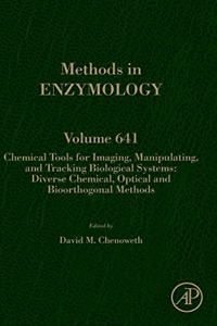 Chemical Tools for Imaging, Manipulating, and Tracking Biological Systems: Diverse Chemical, Optical and Bioorthogonal Methods