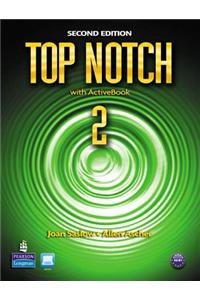 Top Notch 2 with Activebook, Mylab, and Workbook Pack