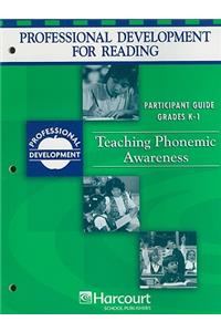 Professional Development for Reading, Teaching Phonemic Awareness, Grades K-1