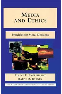 Media and Ethics: Principles for Moral Decisions