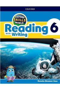 Oxford Skills World: Level 6: Reading with Writing Student Book / Workbook