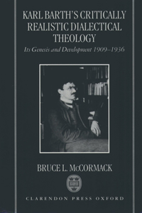 Karl Barth's Critically Realistic Dialectical Theology