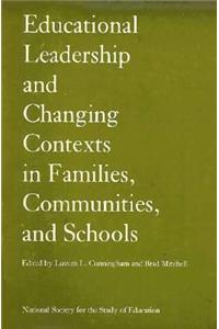 Educational Leadership and Changing Contexts of Families, Communities, and Schools