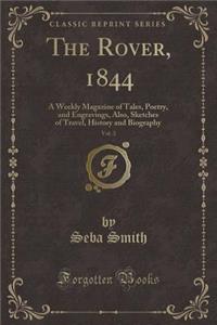 The Rover, 1844, Vol. 3