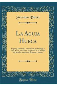 La Aguja Hueca