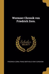 Wormser Chronik von Friedrich Zorn.