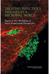 Treating Infectious Diseases in a Microbial World