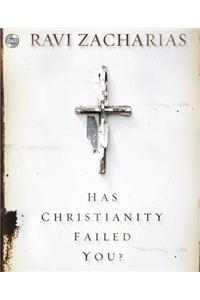 Has Christianity Failed You?