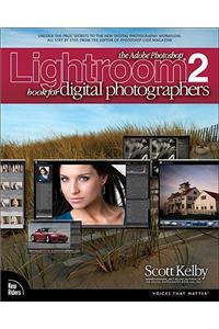 The Adobe Photoshop Lightroom 2 Book for Digital Photographers