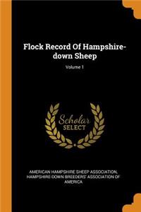 Flock Record of Hampshire-Down Sheep; Volume 1
